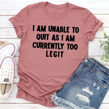 

I'm Unable To Quit T-Shirt, Red, T-shirts