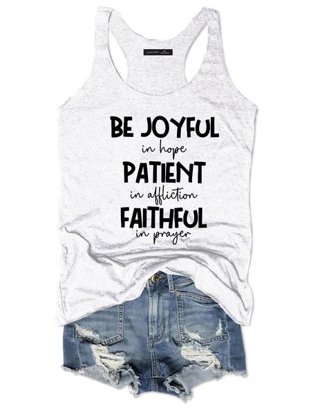 

Be Joyful In Hope Patient In Affliction Faithful In Prayer Tank Top, White, Tank Tops
