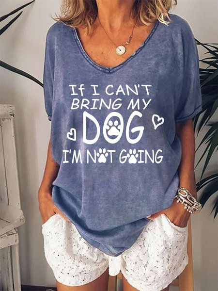 

I'm Not Going Without Dog Women Tee, Blue, T-shirts