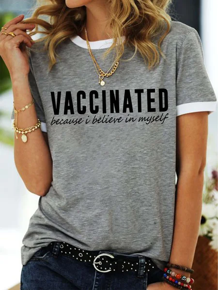 

Vaccinated because i believe in myself Women's round neck T-shirt, Gray, T-shirts