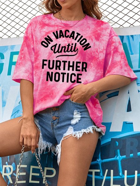 

On Vacation Until Further Notice Women's Tie-dyed Oversized T-Shirt, Rose red, T-shirts