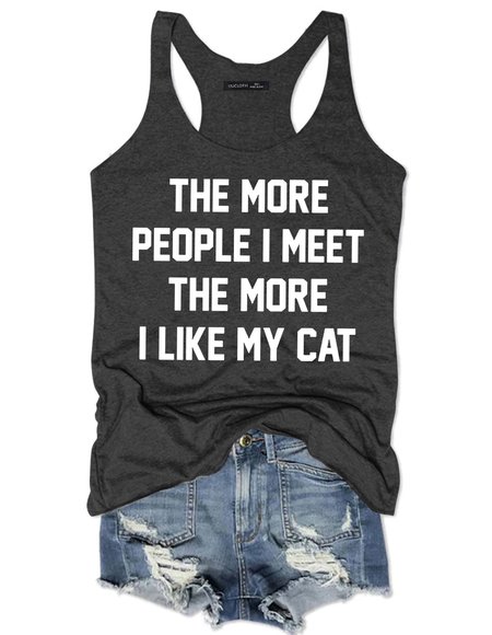 

The More People I Meet The More I Like My Cat Tank Top, Black, Tank Tops