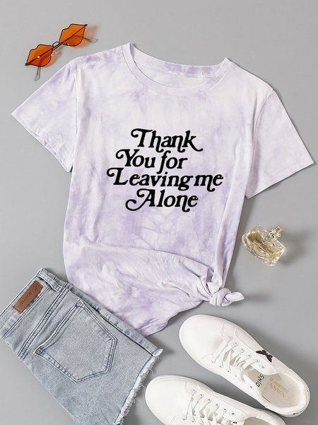 

Tie Dye Thank You For Leaving Me Alone Short Sleeve Casual Crew Neck Shirts & Tops, Purple, T-shirts