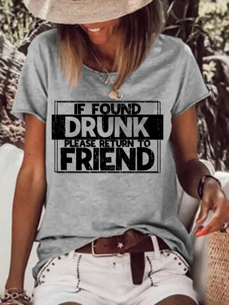 

If Found Drunk, Please Return Friend Women's T-Shirt, Grey, T-shirts