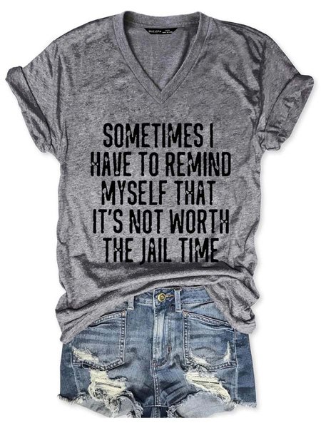 It's Not Worth The Jail Time Graphic Short Sleeve T shirt, Gray, T-shirts