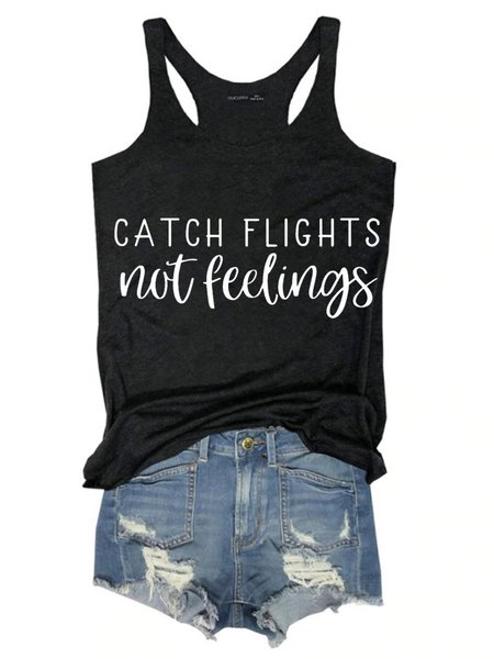 

Catch Flights Not Feelings Women Vests, Black, Tank Tops