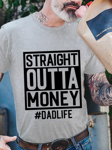 

Straight Outta Money Dad Life Tshirt, Gray, Tops