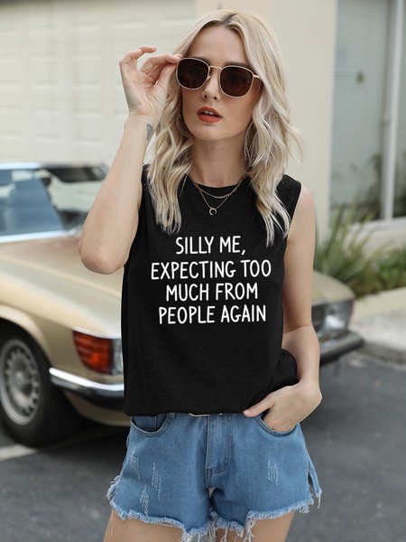 

Silly Me Expecting Too Much From People Again Tank Top, Black, T-shirts