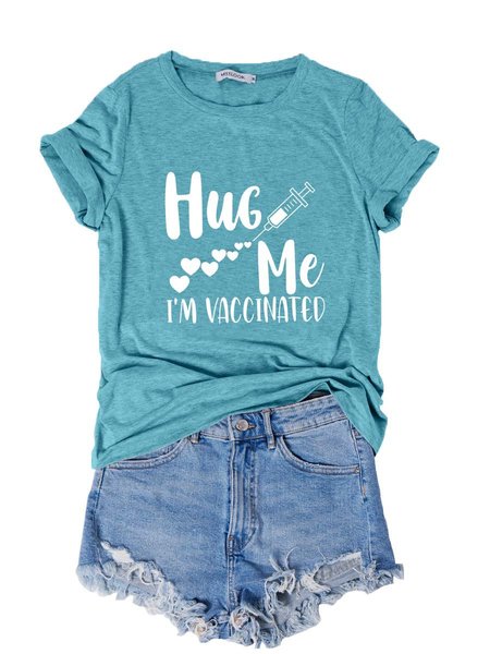 

Hug Me I Am Vaccinated Graphic Funny T Shirt, Turquoise, T-shirts