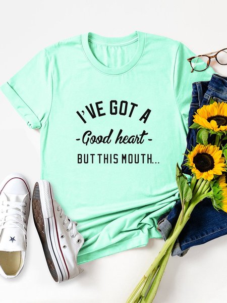 

I've Got A Good Heart But This Mouth… Letter Crew Neck Tee, Mint, T-shirts