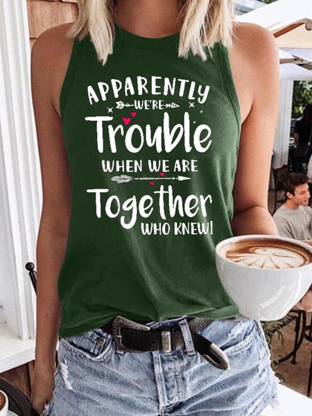 

Apparently We Are Trouble Women's Sleeveless Shirt, Dark green, Tank Tops
