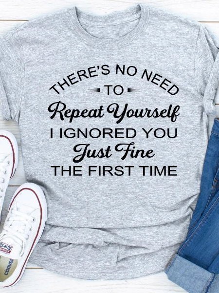 

There's No Need To Repeat Yourself Shirts & Tops, Gray, T-shirts