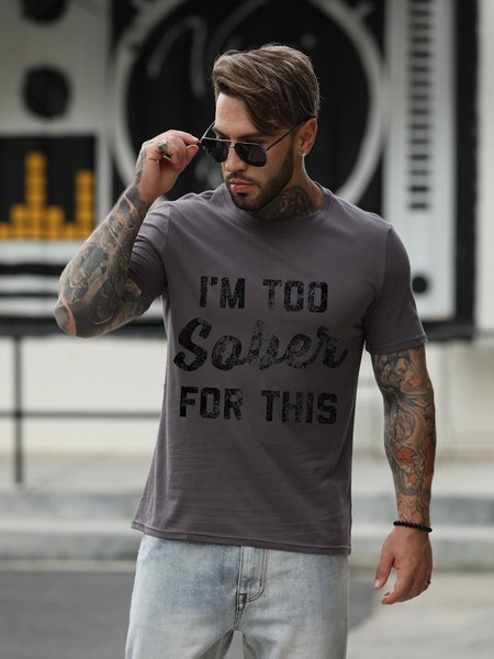 

Im Too Sober For This Men Tshirt, Deep gray, T-shirts