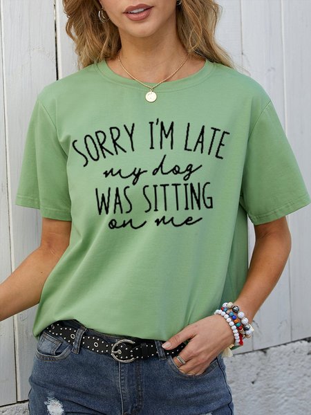 

Sorry, I Am Late, My Dog Was Sitting On Me Women's T-Shirt, Army green, T-shirts