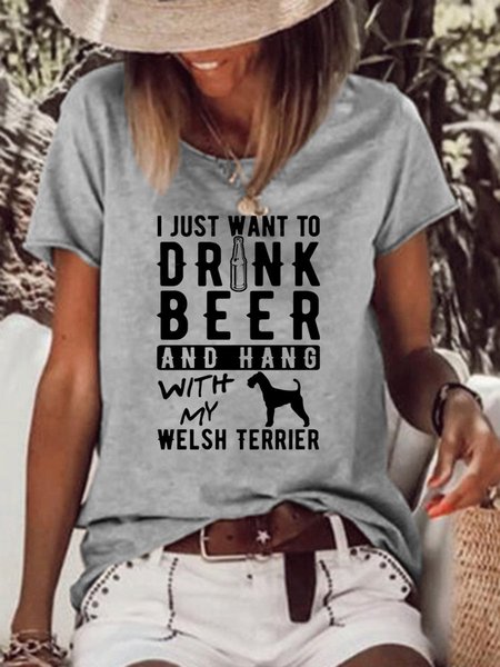 

I Just Want To Drink Beer And Hang With My Welsh Terrier Women's T-Shirt, Grey, T-shirts