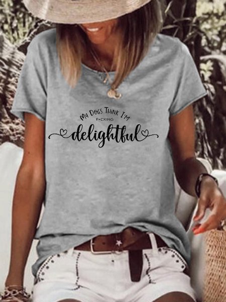 

My Dogs think I'm Delightful T-Shirt, Grey, T-shirts