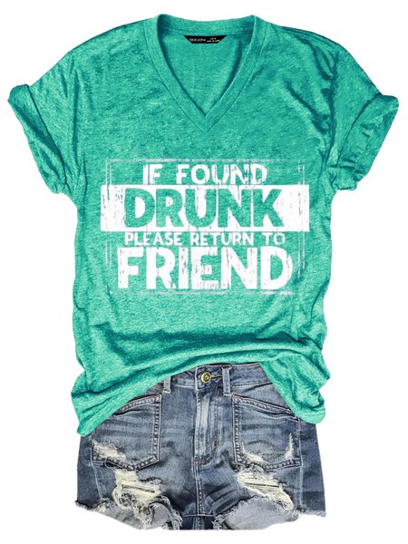 

If Found Drunk Please Return To Friend Tshirt, Grass green, T-shirts