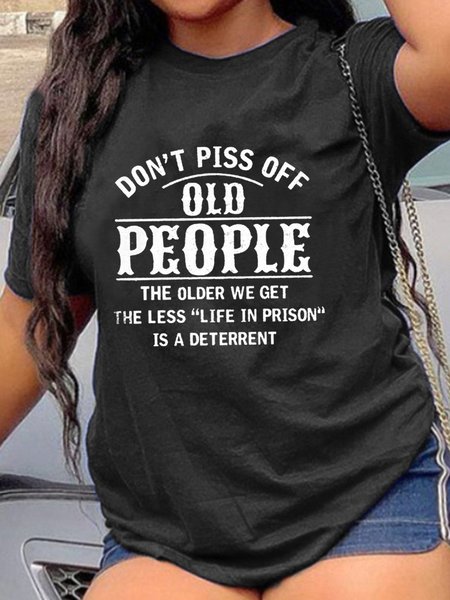 

Plus Size Don't Piss Off Old People Short Sleeve T-shirt, Black, Plus Size T-shirts