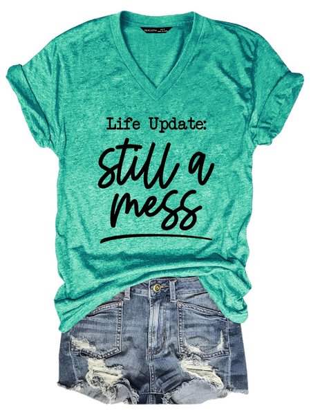 

Life Update Still A Mess Women Tshirt, Grass green, T-shirts
