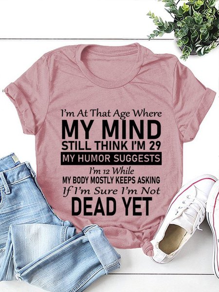 

My Mind Still Think I Am 29 Women T-Shirt, Brick red, T-shirts