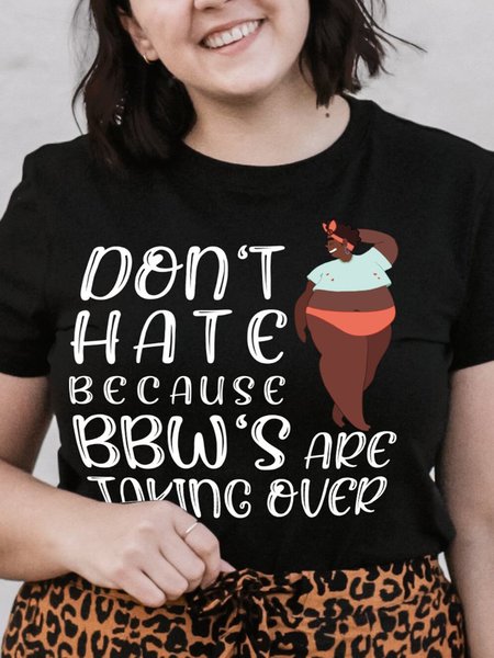 

Plus Size Don't Hate Because BBWs Are Taking Over Women's Crop Shirts & Tops, Black, Plus Size T-shirts