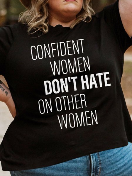 

Plus Size Confident Women Don't Hate On Other Women Crew Neck Shirts & Tops, Black, Plus Size T-shirts