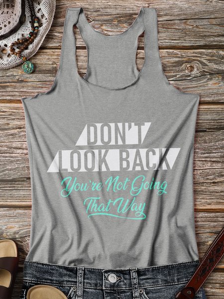 

Don't Look Back You Are Not Going That Way Women Tank, Gray, Tank Tops