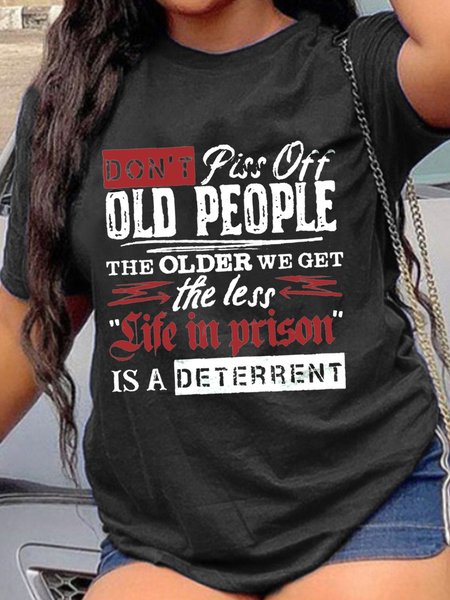 

Don't Piss Off Old People Tshirt, Black, Plus Size T-shirts
