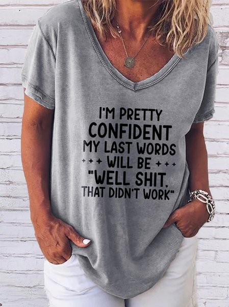 

My Last Words Women's V-neck T-shirt, Gray, T-shirts