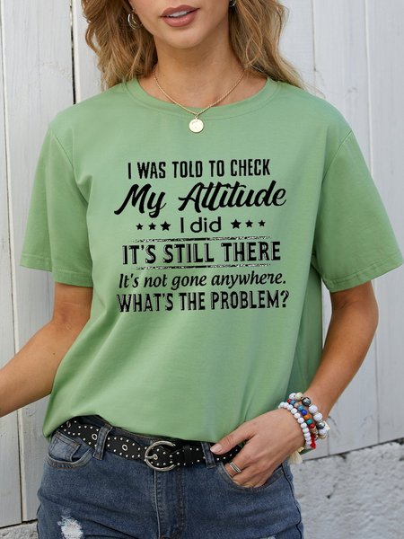 

I Was Told To Check My AttitudeWomen's Crew Neck Short Sleeve Shirts & Tops, Army green, T-shirts