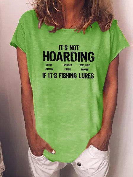

It’s Not Hoarding If It’s Fishing Lures T-shirt, Green, T-shirts