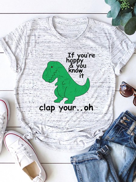 

If You Re Happy You Know It Clap Your Oh Dinosaur Women Tshirt, Light gray, T-shirts