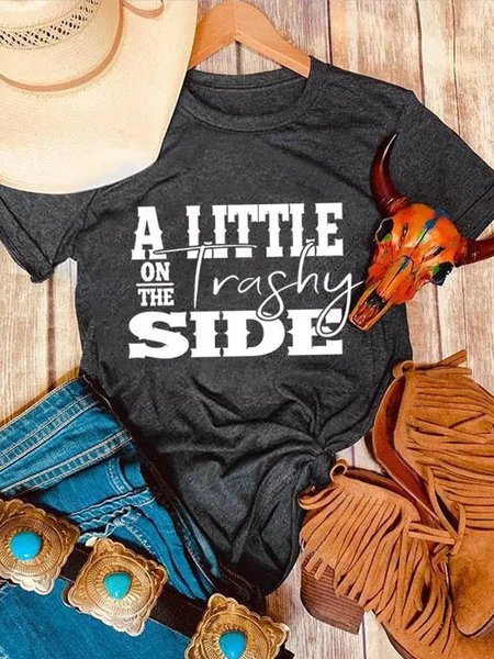 

A Little On The Trashy Side Women T-Shirt Tee, Deep gray, T-shirts