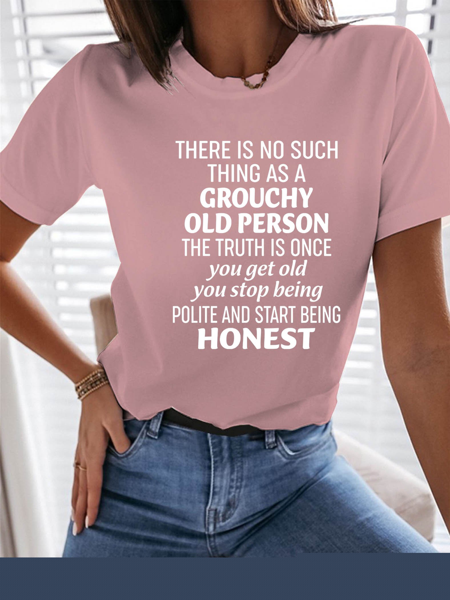 

There Is No Such Thing As A Grouchy Old Person T-shirt, Pink, T-shirts