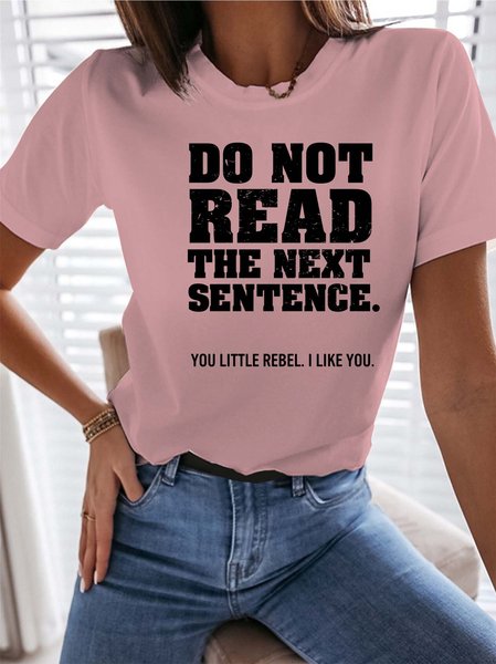 

Do Not Read The Next Sentence T-shirt, Pink, T-shirts