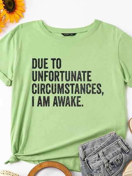 

Due To Unfortunate Circumstances I Am Awake Women's Short Sleeve Shift Tops, Olive green, T-shirts
