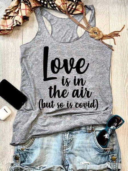 

Love Is In The Air But So Is The Covid Casual Vests, Gray, Tank Tops