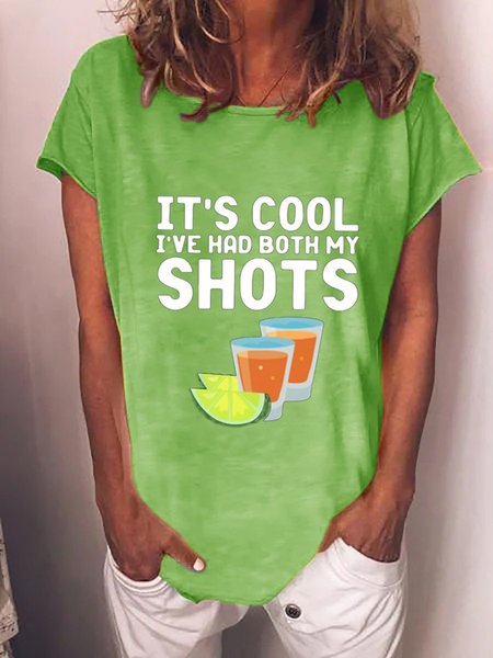 

It S Cool I Ve Have Both My Shots Women Tshirt, Green, T-shirts