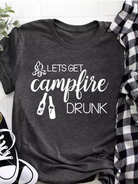 

Lets Get Campfire Drunk O-Neck T-Shirt Tee, Deep gray, T-shirts