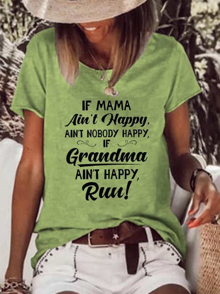 

If Mama Ain’t Happy Ain’t Nobody Happy If Grandma Ain’t Happy Run Women's T-shirt, Green, T-shirts