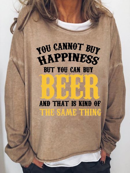 

You Cannot Buy Happiness, But You Can Buy Beer Women‘s Crew Neck Long Sleeve Shift Casual Sweatshirt, Light brown, Hoodies&Sweatshirts