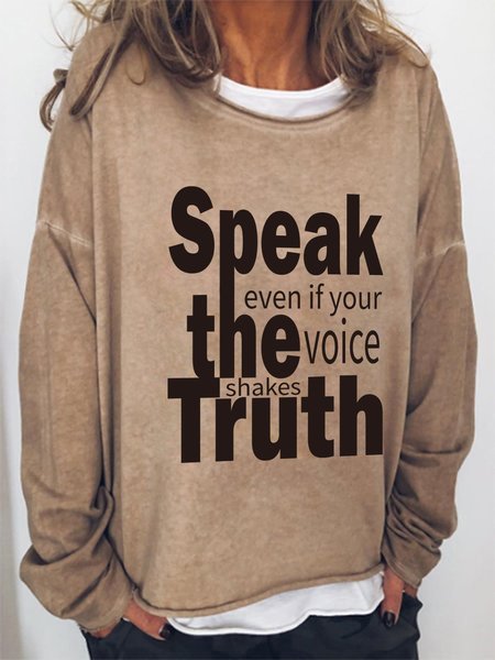 

Speak The Truth Even If Your Voice Shakes Casual Crew Neck Cotton-Blend Sweatshirt, Light brown, Hoodies&Sweatshirts