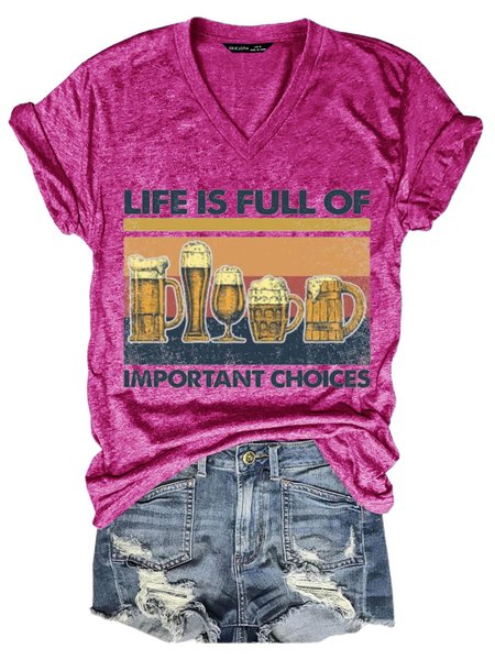 

Life Is Full Of Important Choices Women Tshirt, Rose red, T-shirts