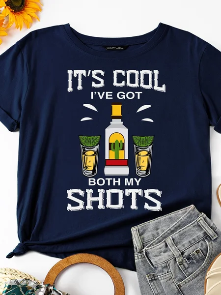 

It's Cool I've Got Both My Shots Women‘s Shift Casual Cotton Short Sleeve T-shirt, Deep blue, T-shirts