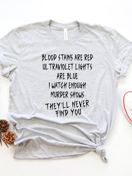 

They'll Never Find You Shirt, Gray, T-shirts
