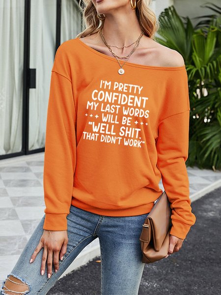

My Last Words Women's Long Sleeve Big Round Neck Thin Sweatshirt, Orange, Hoodies&Sweatshirts