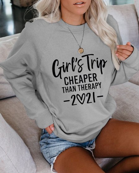

Girls Trip cheaper Than Therapy 2021 Sweatshirt, Gray, Hoodies&Sweatshirts