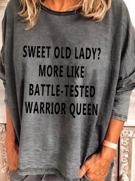 

Sweet Old Lady More Like Battle Tested Warrior Queen Crew Neck Casual Shirts & Tops, Gray, Hoodies&Sweatshirts