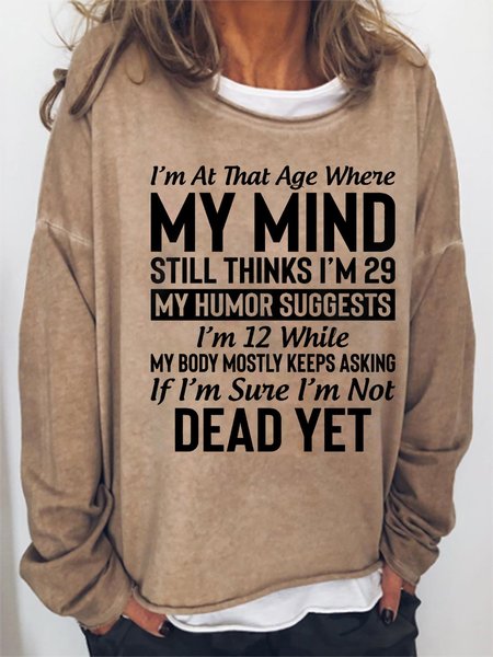 

I'm At That Age Graphic Long Sleeve Sweatshirts, Light brown, Hoodies&Sweatshirts