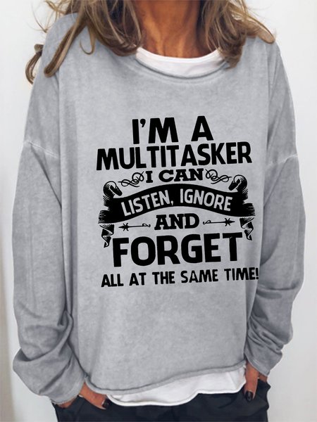 

I M A Multitasker I Can Listen Ignore And Forget Women Sweatshirt, Light gray, Hoodies&Sweatshirts
